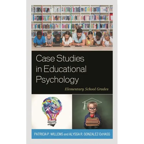 Case Studies in Educational Psychology: Elementary School Grades - Hardcover