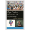 Case Studies in Educational Psychology: Elementary School Grades - Hardcover