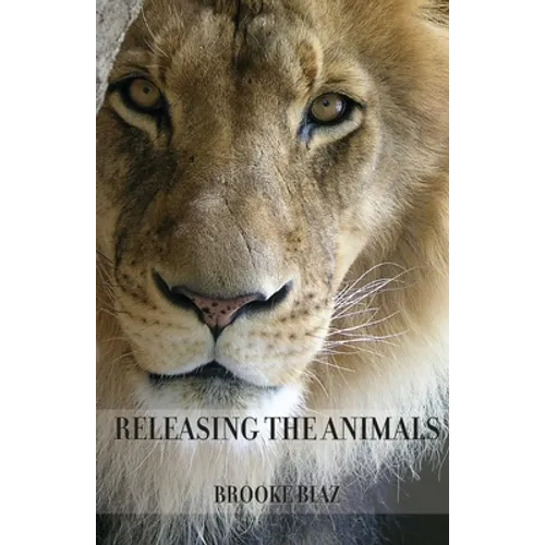 Releasing the Animals - Paperback