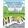 Children's songs & nursery rhymes for easy piano. Vol 1. - Paperback