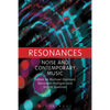Resonances: Noise and Contemporary Music - Paperback