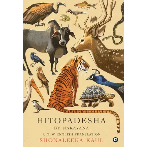 Hitopadesha by Narayana: A New English Translation - Hardcover