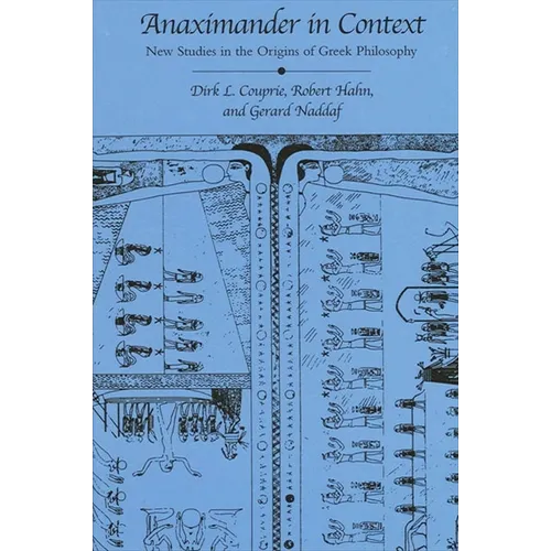 Anaximander in Context: New Studies in the Origins of Greek Philosophy - Paperback