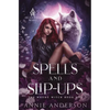 Spells and Slip-ups: Arcane Souls World - Paperback