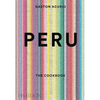 Peru: The Cookbook - Hardcover