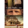 Come Home, Joe - Paperback