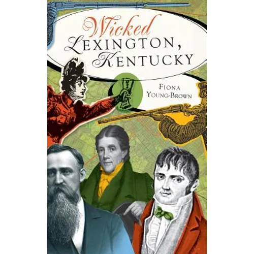 Wicked Lexington, Kentucky - Hardcover