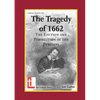 The Tragedy of 1662: The Ejection and Persecution of the Puritans - Paperback