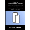 iPhone 13 USER GUIDE FOR SENIORS: A step by step comprehensive manual on how to use the iPhone 13 and 13 mini, with simple iOS 15 Tips and Tricks for - Paperback