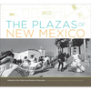 The Plazas of New Mexico - Hardcover