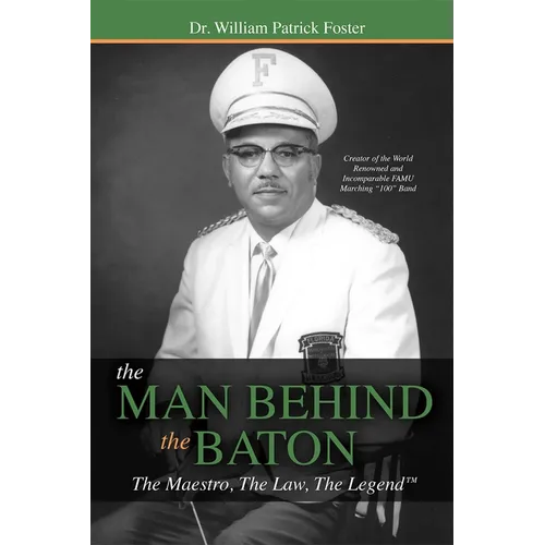 The Man Behind the Baton: The Maestro, the Law, the Legend(tm) - Paperback