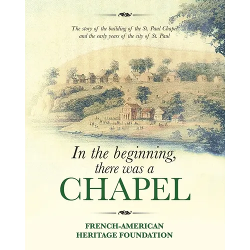 In the Beginning, there was a Chapel - Paperback