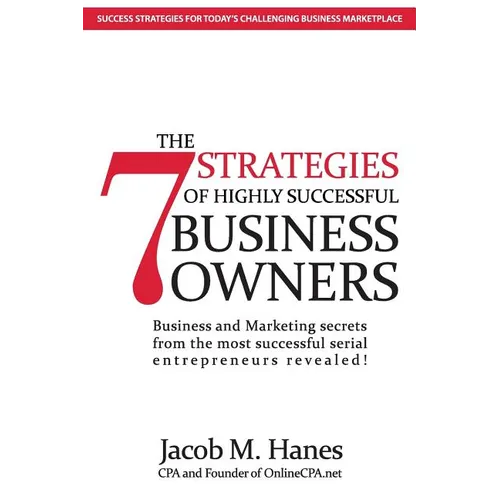 The 7 Strategies of Highly Successful Business Owners - Paperback