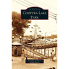 Chippewa Lake Park - Hardcover