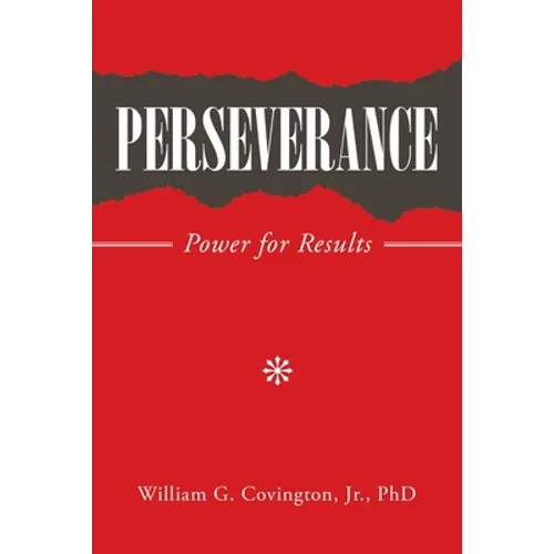 Perseverance: Power for Results - Paperback