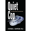 Quiet Cop: Social Tactics for Law Enforcement Professionals - Paperback