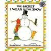 The Jacket I Wear in the Snow - Hardcover