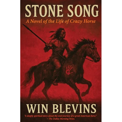 Stone Song: A Novel of the Life of Crazy Horse - Paperback