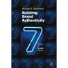 Building Brand Authenticity: 7 Habits of Iconic Brands - Paperback