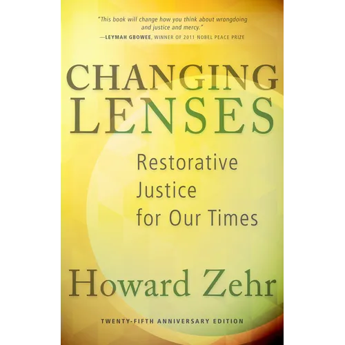 Changing Lenses: Restorative Justice for Our Times - Paperback