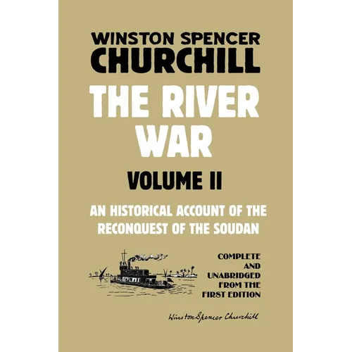 The River War Volume 2: An Historical Account of the Reconquest of the Soudan - Paperback