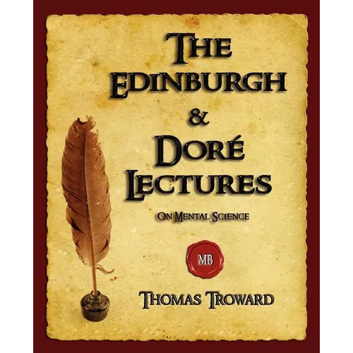 The Edinburgh and Dore Lectures on Mental Science - Paperback