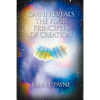 Omni Reveals the Four Principles of Creation - Paperback