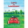 Larry the Lawnmower - Hardcover