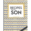 Recipes For My Son: Big Empty Recipe Cookbook As Keepsake Gift For Your Son To Write In - Paperback