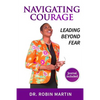 Navigate Courage: Leading Beyond Fear - Paperback