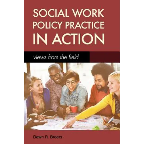 Social Work Policy Practice in Action - Hardcover