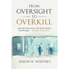 From Oversight to Overkill: Inside the Broken System That Blocks Medical Breakthroughs--And How We Can Fix It - Paperback