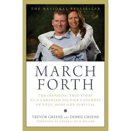 March Forth: The Inspiring True Story of a Canadian Soldier's Jou - Paperback
