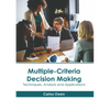 Multiple-Criteria Decision Making: Techniques, Analysis and Applications - Hardcover