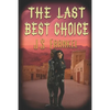 The Last Best Choice - Paperback