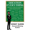 Question Everything: Advice for Students and Graduates - Paperback