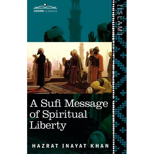 A Sufi Message of Spiritual Liberty - Paperback