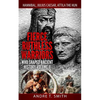 Fierce Ruthless Warriors Who Shaped Ancient History Vol. II: Hannibal, Julius Caesar, Attila The Hun - Paperback