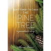 Don't Forget to Check the Pine Tree - Paperback