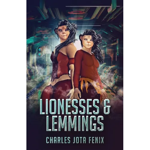 Lionesses & Lemmings - Paperback