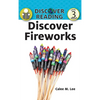 Discover Fireworks - Hardcover