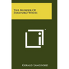 The Murder Of Stanford White - Paperback