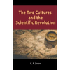 The Two Cultures and the Scientific Revolution - Hardcover