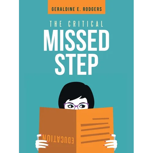 The Critical Missed Step - Paperback