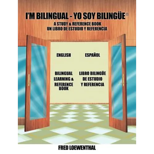I'm Bilingual - Yo Soy Bilingue: A Study & Reference Book - Paperback