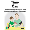 English-Slovenian (Slovene) Time/Čas Children's Bilingual Picture Book - Paperback