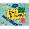 Cool Technology: Filled with Fantastic Facts for Kids of All Ages - Hardcover