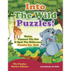 Into The Wild Puzzles! Mazes, Connect The Dot & Spot The Difference Puzzles For Kids - The Puzzles Nature Edition - Paperback