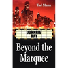 Beyond the Marquee: Johnnie Ray - Paperback