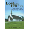 Lost in the House: Dressed, "But" Spiritually Naked - Paperback